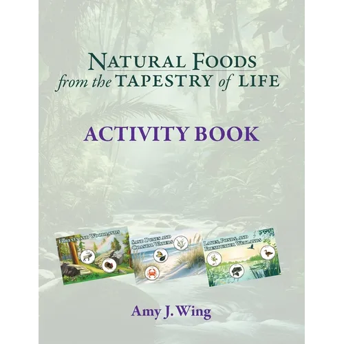 Natural Foods from Tapestry of Life ACTIVITY BOOK