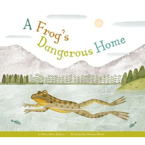 A Frog's Dangerous Home