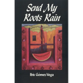 Send My Roots Rain
