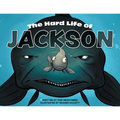 The Hard Life of Jackson