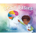Brain Basics: Neuroscience for Kids