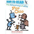 For Otto: Ready-To-Read Pre-Level 1