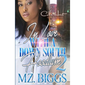 In Love With A Down South Hoodlum 2: An Urban Romance: Finale