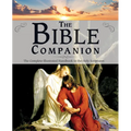 The Bible Companion: The Complete Illustrated Handbook to the Holy Scriptures