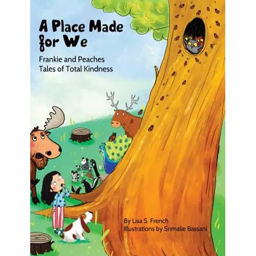 A Place Made for We: A story about the importance of caring for nature and animals.