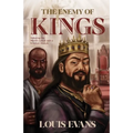 The Enemy of Kings: Defeating the World's culture with a Kingdom lifestyle