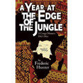 A Year at the Edge of the Jungle