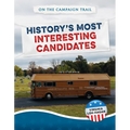 History's Most Interesting Candidates