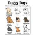 Doggy Days Adorable Puppy and Dog Coloring Book
