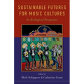 Sustainable Futures for Music Cultures: An Ecological Perspective