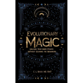 Evolutionary Magic: Unleash Your Inner Power Without Scaring the Neighbors