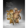 William Underhill: Casting a Legacy