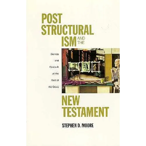Post Structural Ism and the New Testament