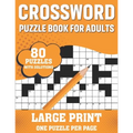Crossword Puzzle Book For Adults: 80 Large Print Enjoyable Crossword Puzzles, Brain Games For Adults Men And Women With Solutions A Gift For Grandpa A