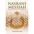 Nasrani Messiah: The Epic Journey of the Lost Tribes of Israel on the Malabar Coast
