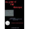 Kill Some of the Privileged