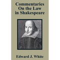 Commentaries On the Law in Shakespeare