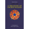 A Treasury of Sacred Maxims: A Commentary on Islamic Legal Principles