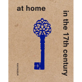 At Home in the 17th Century