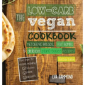 The Low Carb Vegan Cookbook: Ketogenic Breads, Fat Bombs & Delicious Plant Based Recipes (Full-Color Edition)