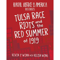Tulsa Race Riots and the Red Summer of 1919