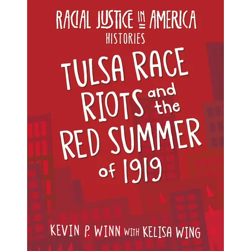 Tulsa Race Riots and the Red Summer of 1919