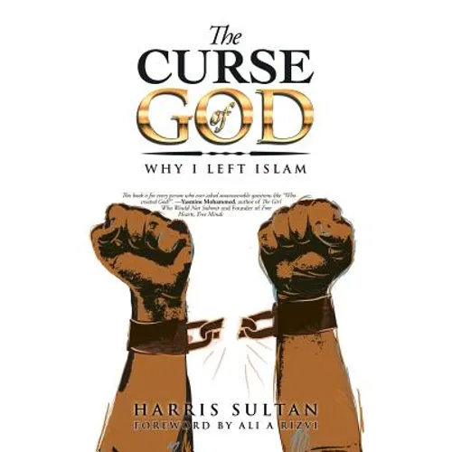 The Curse of God: Why I Left Islam