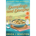 Dumplings and Disaster