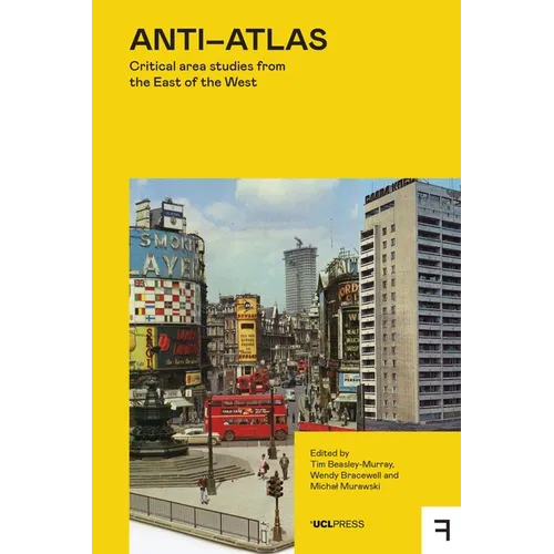 Anti-Atlas: Critical Area Studies from the East of the West