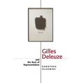 Gilles Deleuze and the Ruin of Representation