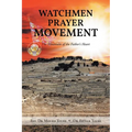 Watchmen Prayer Movement: The Mountain of the Father's Heart