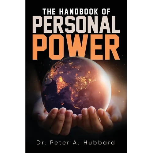 The Handbook of Personal Power