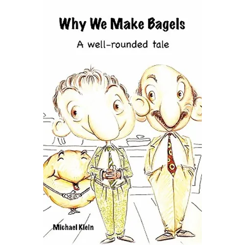 Why We Make Bagels: A Well-Rounded Tale
