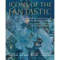 Icons of the Fantastic: Illustrations of Imaginative Literature from the Korshak Collection