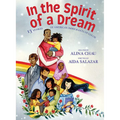 In the Spirit of a Dream: 13 Stories of American Immigrants of Color