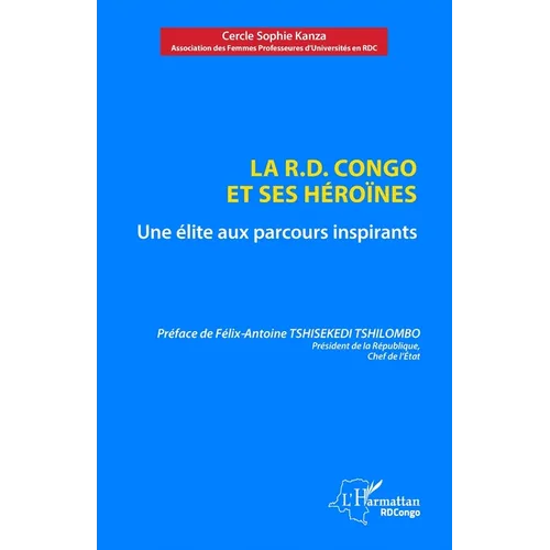La R.D. Congo et ses héroïnes: Une élite aux parcours inspirants