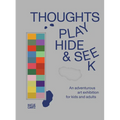 Thoughts Play Hide and Seek: An Adventurous Art Exhibition for Kids and Adults