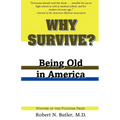 Why Survive?: Being Old in America