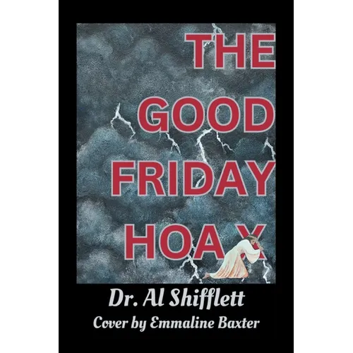 The Good Friday Hoax
