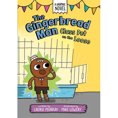 The Gingerbread Man: Class Pet on the Loose
