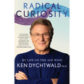 Radical Curiosity: My Life on the Age Wave