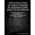 The Evolution of Abolitionism