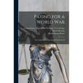 Paying for a World War: The United States Financing of World War II