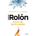 El Precio de la Pasión: ¿De Qué Están Hechos Los Héroes? / The Price of Passion