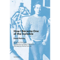 How I Became One of the Invisible, New Edition