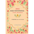 2024 Daily Devotional for Women: Finding Joy in Chaos