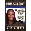 The Real Estate Journey Overcoming Obstacles: A Guide to Overcoming Obstacles of the Home Buying Process