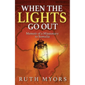 When the Lights Go Out: Memoir of a Missionary to Somalia