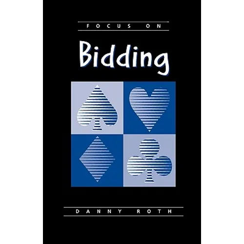 Focus on Bidding