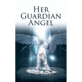 Her Guardian Angel
